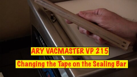 Sealing Tape Change Ary Vacmaster VP215