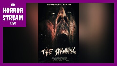 The Spawning [British Horror Revival]