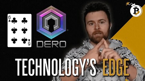 Developing Games On-chain With Dero, Featuring SixofClubs