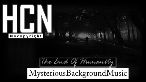 Mysterious Background Music | Horror music | Mystery | No Copyright Music #HCN