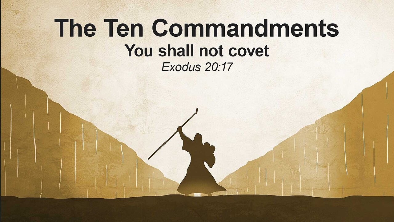 The Commandments You Shall Not Covet