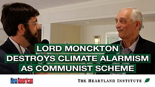 Lord Monckton DESTROYS Climate Alarmism as Communist Scheme