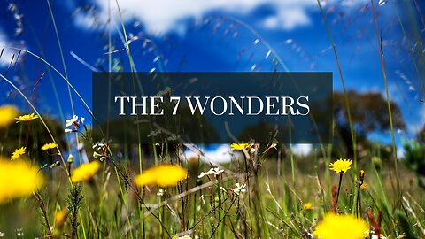 The 7 Wonders