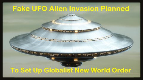 Elites Plans for a Fake Alien Invasion - Fear Agenda to Control Humanity - Greg Reese [mirrored]