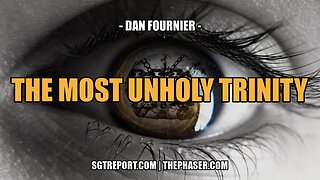 THE MOST UNHOLY TRINITY -- DAN FOURNIER