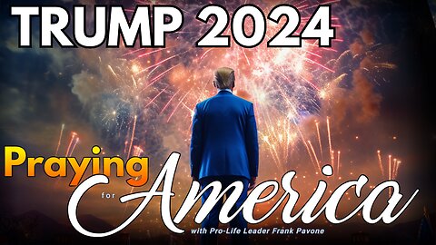 Praying for America | Trump and the 2024 Election 5/25/23