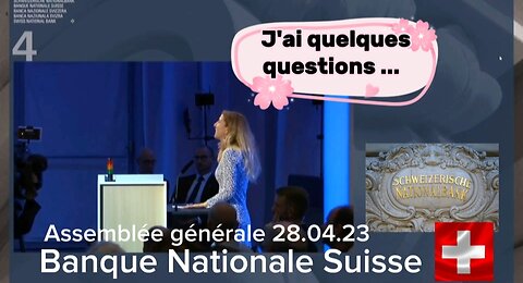 Mes questions à la Banque Nationale Suisse ... et les réponses ! [Assemblée générale 28.04.23]