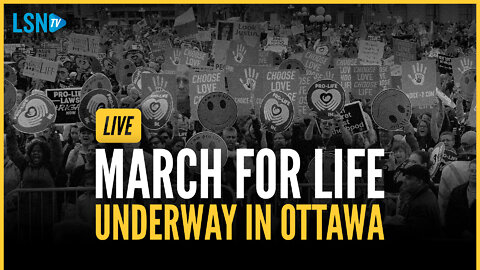 WATCH: LifeSite's coverage of the Canadian March for Life 2022