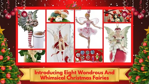Teelie's Fairy Garden | Introducing Eight Wondrous And Whimsical Christmas Fairies