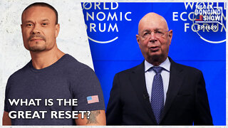 Ep. 1689 What Is The Great Reset? - The Dan Bongino Show