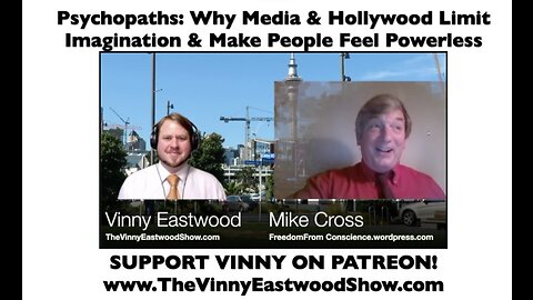 From the Archives: Psychopaths: Why Media & Hollywood Limit Imagination, Mike Cross - 5 July 2017