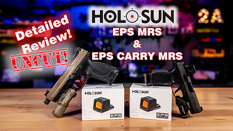 Holosun EPS MRS & EPS CARRY - Detailed Review