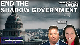 End the Shadow Government with Maria Zack | Unrestricted Truths Ep. 237