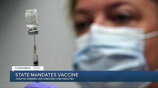 State mandates vaccine for healthcare workers in hospitals, longterm care facilities