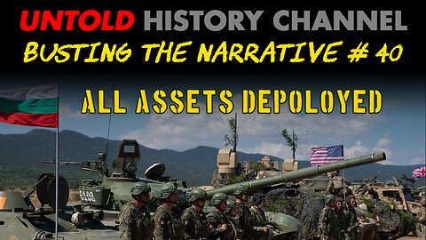 Busting The Narrative Episode 40 | All Assets Deployed