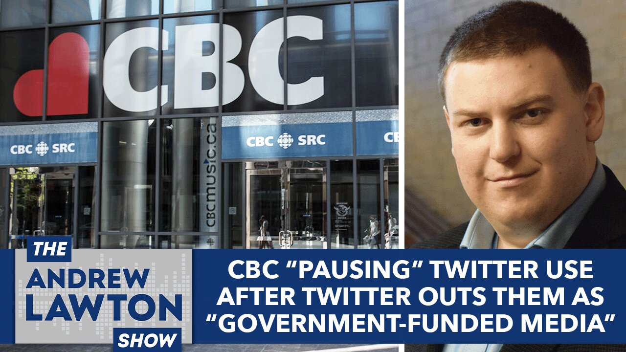 CBC "pausing" Twitter use after Twitter outs them as "government-funded