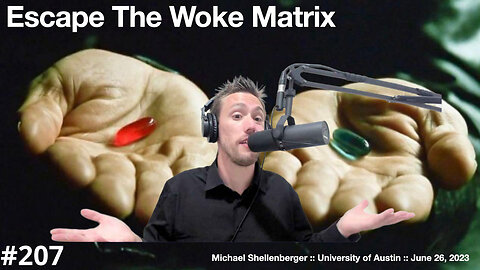 Awakening Minds: Escaping the Woke Matrix - Unveiling Truth & Empowering Perspectives | Podcast