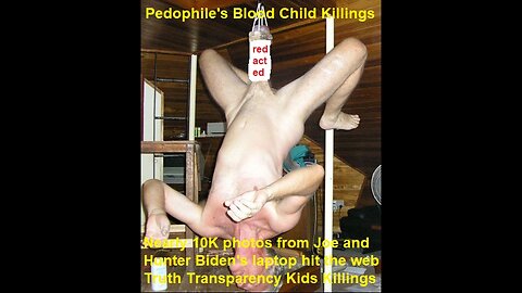 What’s The True Pedophile's Blood Killings Story Behind Joe-Hunter Biden’s Laptop ?
