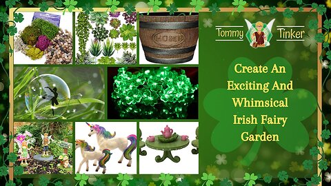 Tommy Tinker | Create An Exciting And Whimsical Irish Fairy Garden | Teelie Turner
