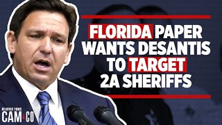 Florida paper wants DeSantis to target 2A sheriffs