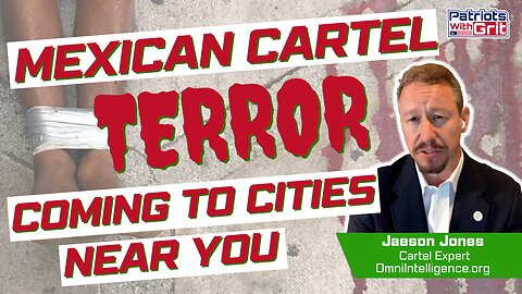 MEXICAN CARTEL TERROR-Coming To Cities Near You | JAESON JONES