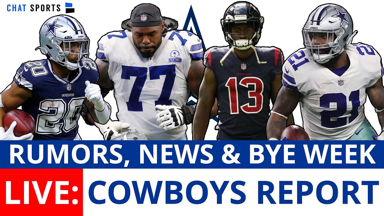 Dallas Cowboys Report LIVE News, Rumors & Bye Week Changes