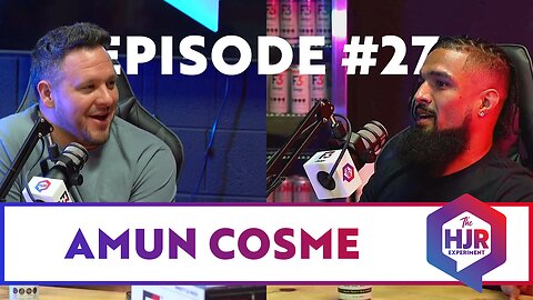 Episode #27 with Amun "Moon" Cosme | The HJR Experiment
