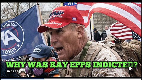 EP 3125 RAY EPPS INDICTED. WHAT'S REALLY GOING ON HERE? J6 JOURNALIST FOUND GUILTY.
