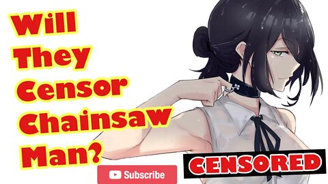 Will Chainsaw Man Anime be Censored? #chainsawman #anime #manga