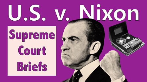 Is the President Above the Law? | United States v. Nixon