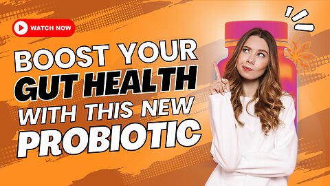 Boost Your Gut with this New Probiotic - Here’s How!