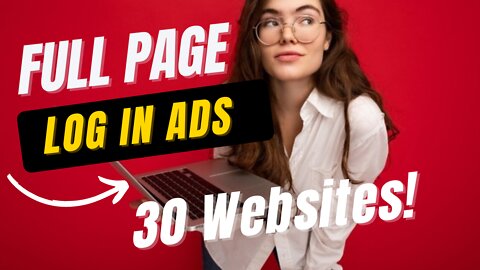 Full Page Log In Ads on 30 High Traffic Ad Sites for Classifiedsubmissions.com Members