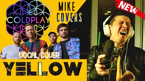 Coldplay - Yellow (Official Vocal Cover Video) by Mike Covers