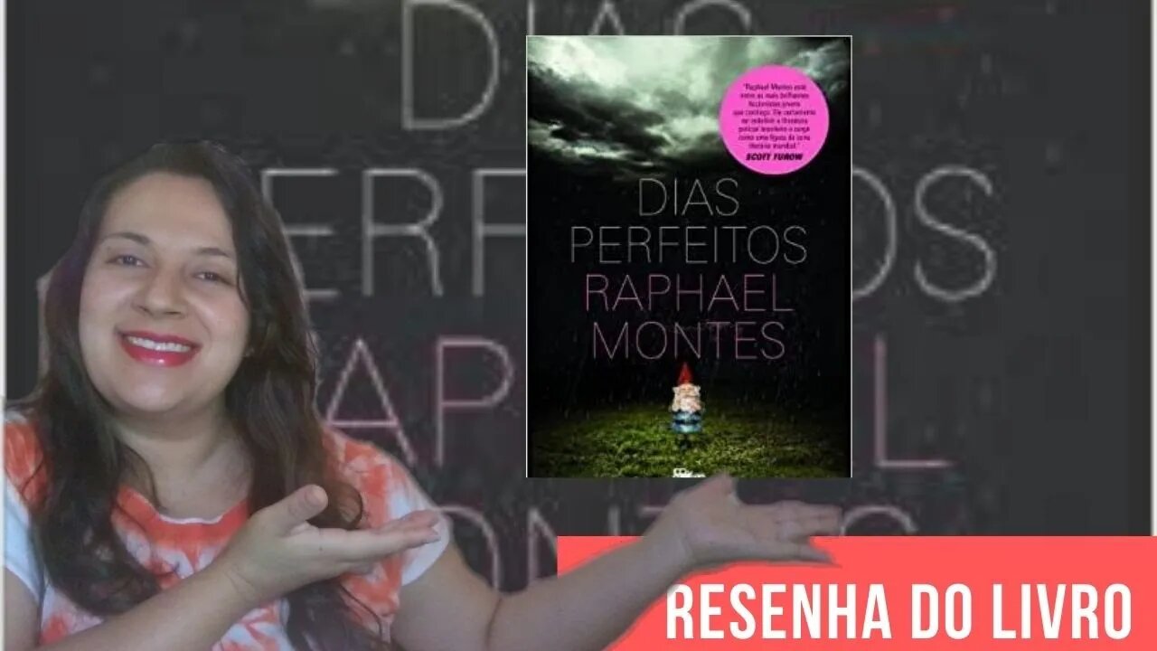 RESENHA do livro Dias Perfeitos - Raphael Montes I Cinthia Artea