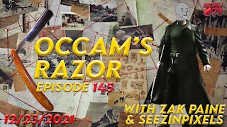 Occam’s Razor Ep. 145 with Zak Paine & SeezInPixels - Don’t Take This Red Pill