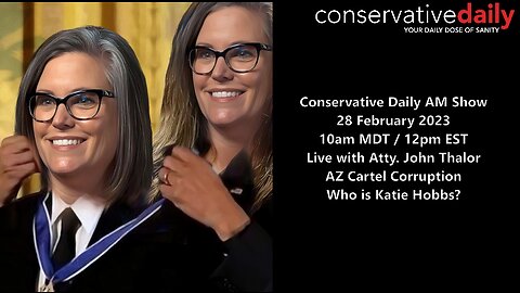 Conservative Daily 2/28/23 AM Show - Atty. John Thaler and Jacqueline Breger Answer Tough Questions About AZ Cartel Investigation