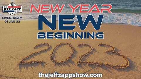New Year, New Beginning - The Jeff Zapp Show 2023