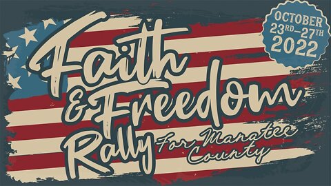The Faith and Freedom Rally 2022