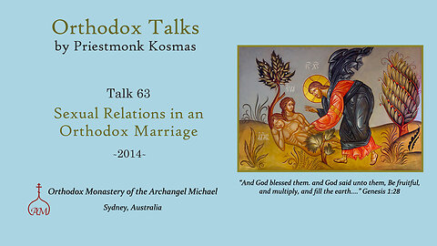 Talk 63: Sexual Relations in an Orthodox Marriage