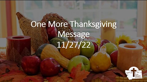 Peter Metzger - One More Thanksgiving Message