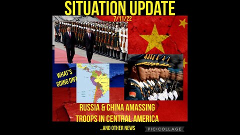 SITUATION UPDATE 7/11/22
