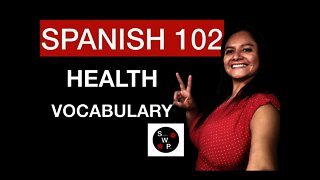 Spanish 102 - Learn Health Vocabulary in Spanish for Beginners Spanish With Profe