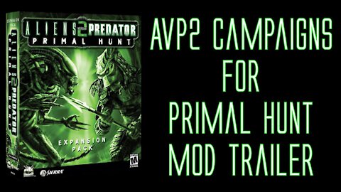 AvP2 Campaigns For Primal Hunt Mod Trailer