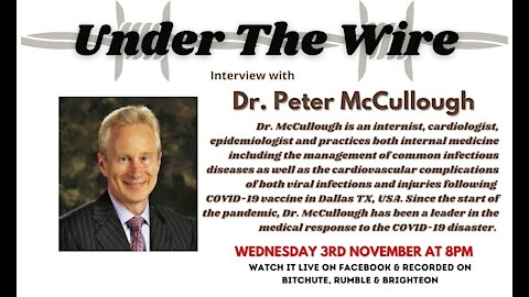 Under the Wire speaks with Dr Peter McCullough