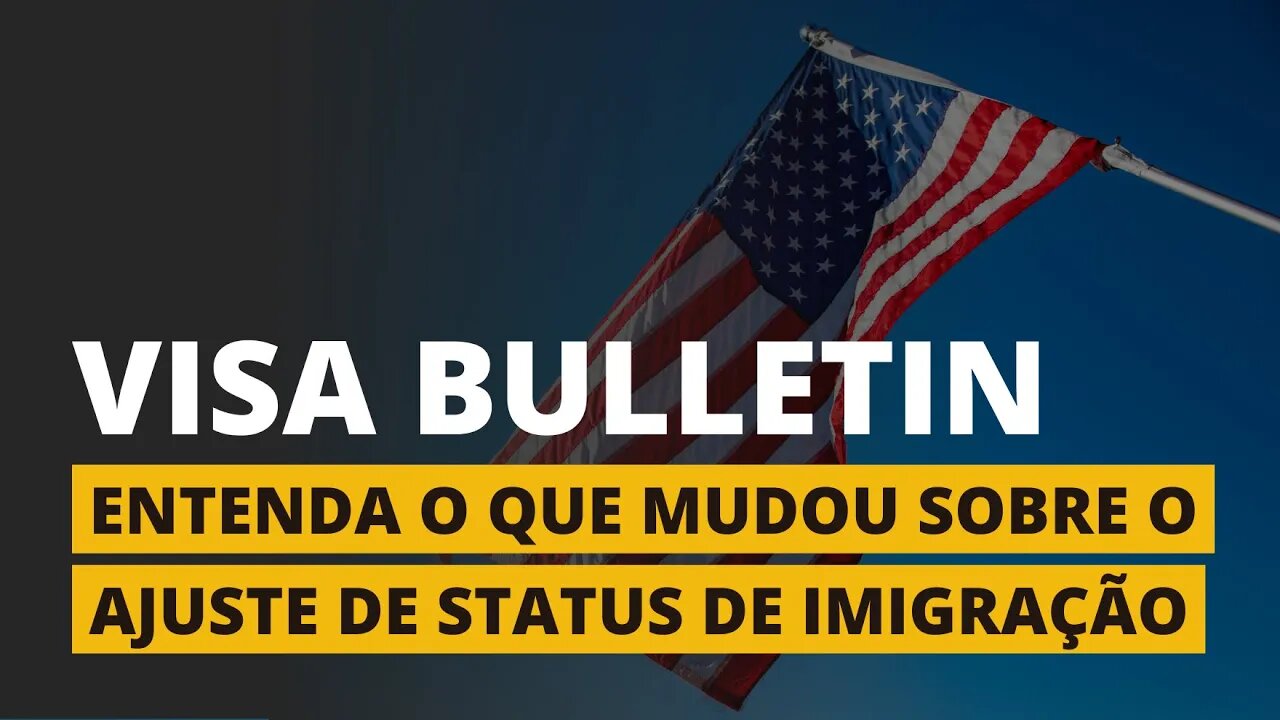 AJUSTE DE STATUS ENTENDA O VISA BULLETIN