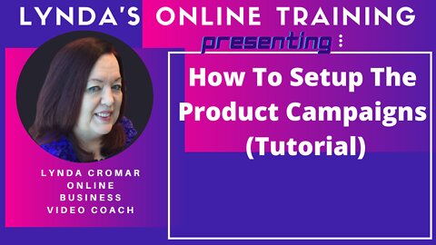How To Setup The Product Campaigns