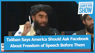 Taliban Says America Should Ask Facebook About Freedom of Speech Before Them