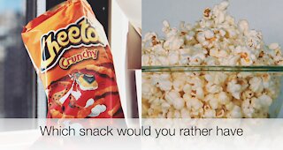 Which snack would you rather have