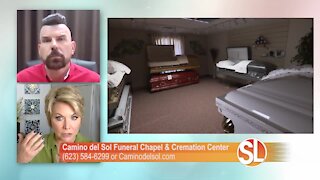 Camino Del Sol Funeral Chapel Cremation Center Discusses The
