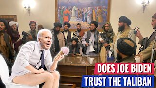 BIDEN ASKED IF HE “TRUSTS THE TALIBAN” HIS ANSWER MAKES THE ROOM GASP